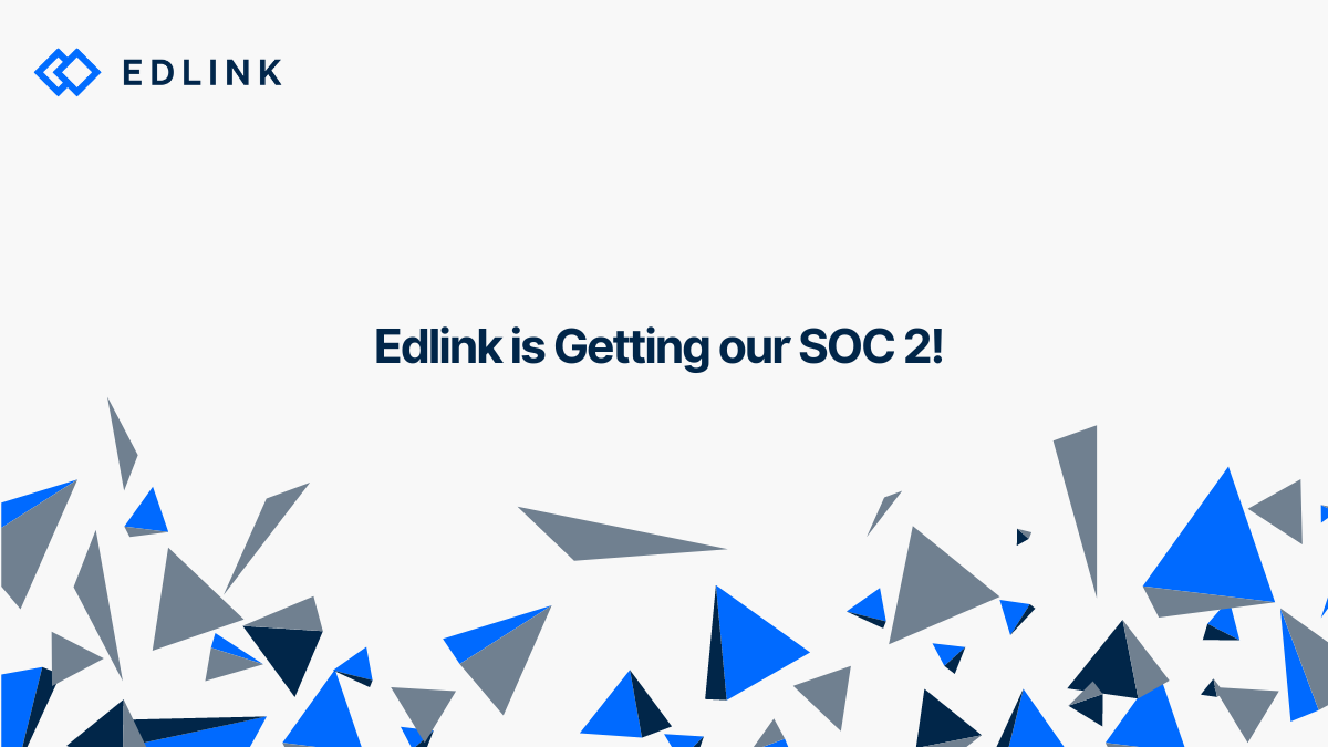 Edlink Is Getting Our SOC 2