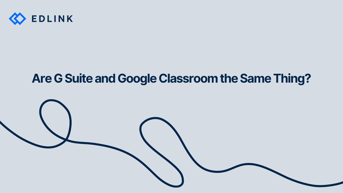 Updated  What's the Difference Between Google Classroom and G