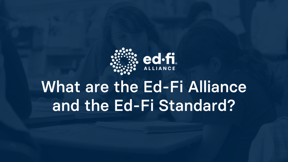 Ed Fi What are the Ed-Fi Alliance and the Ed-Fi Standard? – Edlink