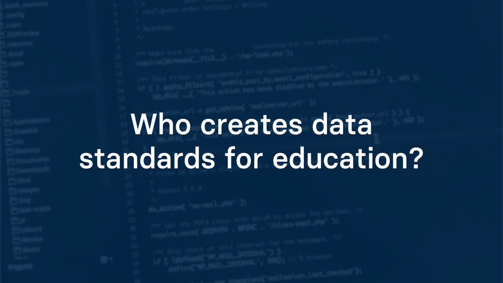 Who Creates Data Standards for Education? – Edlink