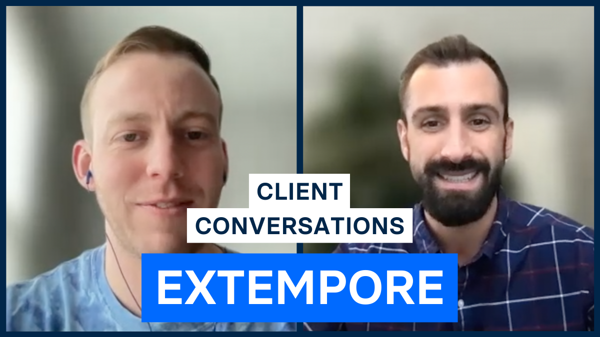 Client Conversation: Extempore