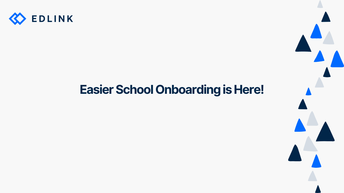 Easier School Onboarding is Here!