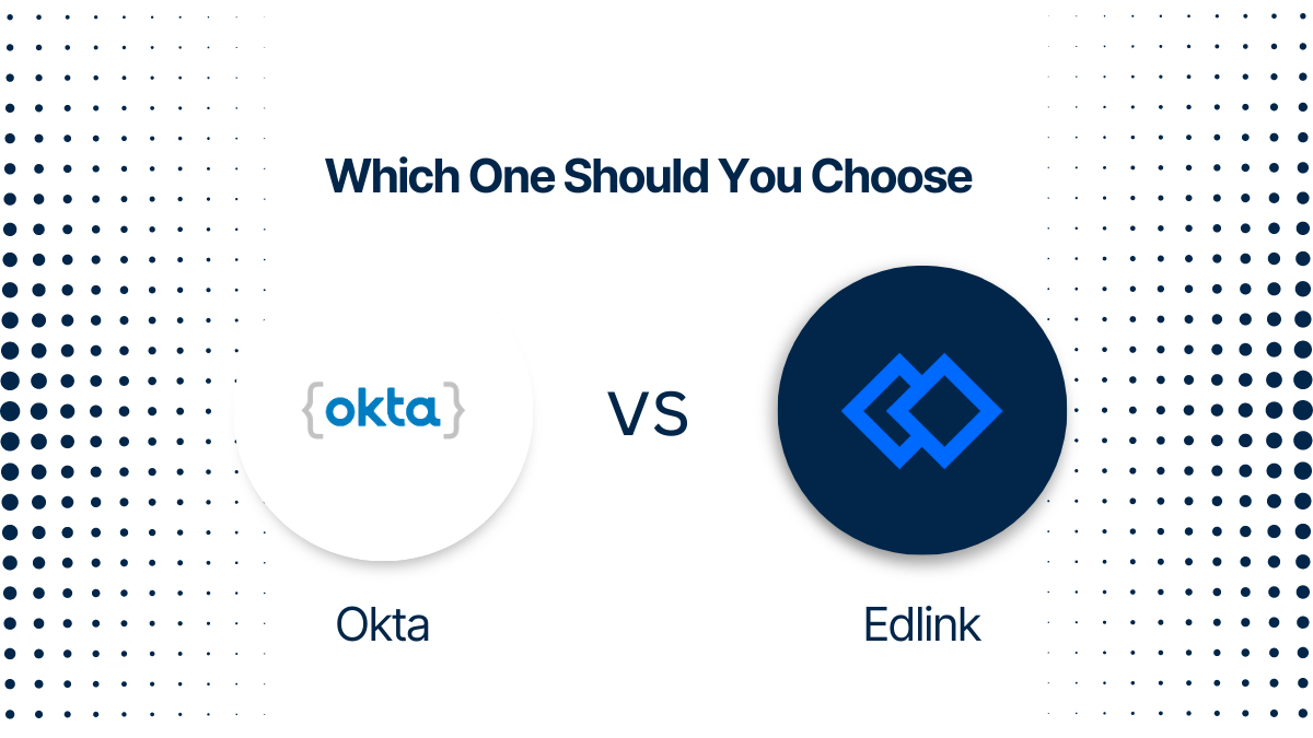Okta vs Edlink: Which One Should You Choose
