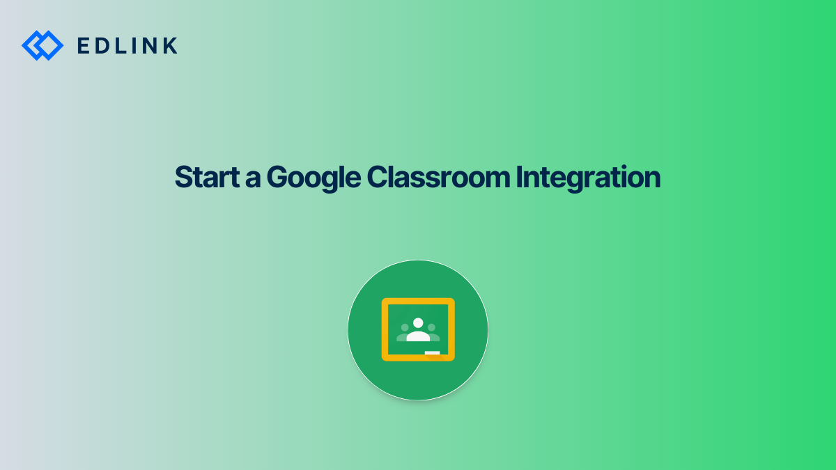 Start a Google Classroom Integration