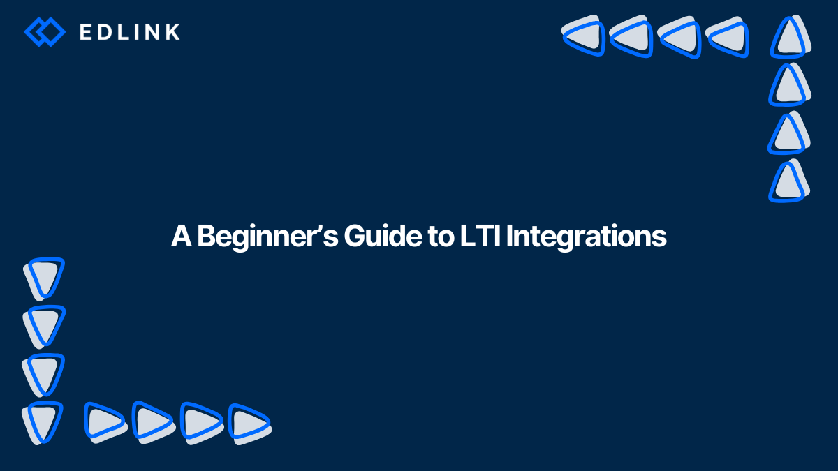 Just Getting Started with LTI? Start Here.
