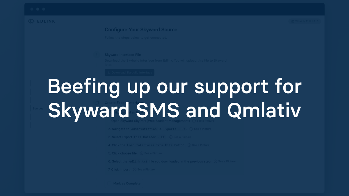 Beefing up our support for Skyward SMS and Qmlativ