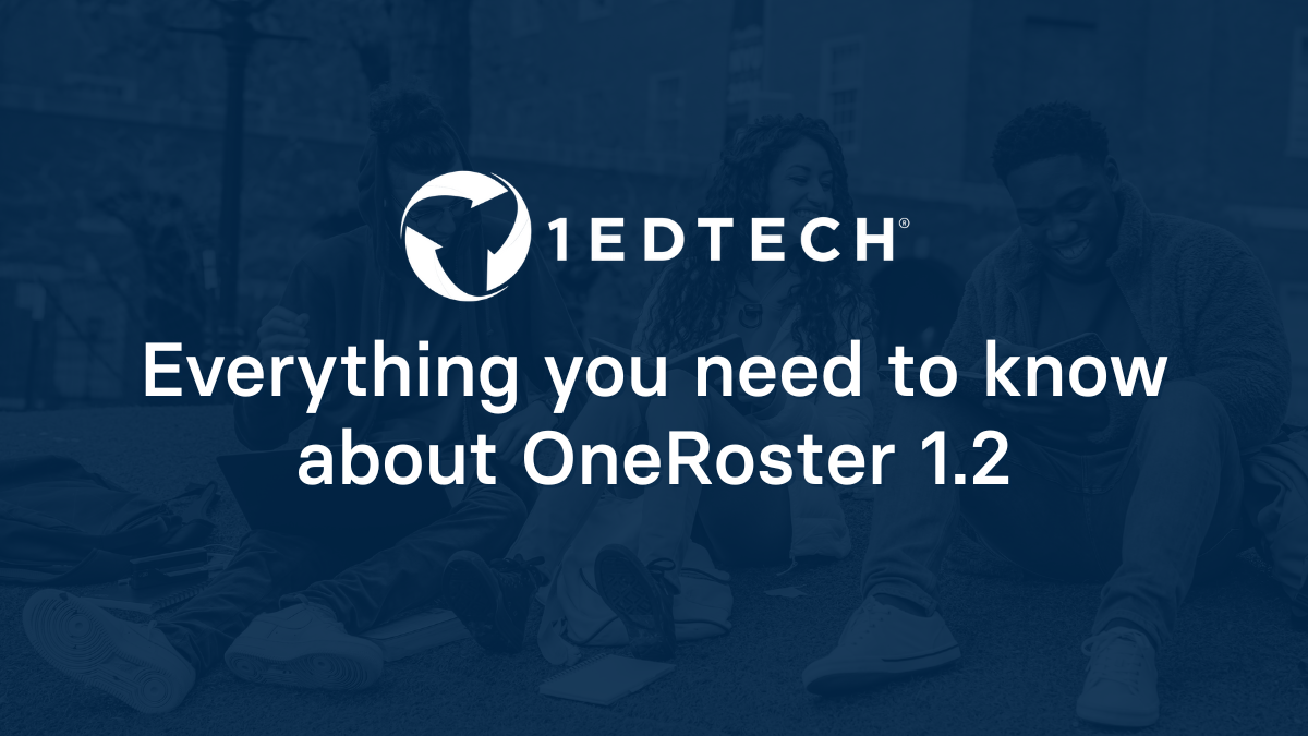 Everything you need to know about OneRoster 1.2