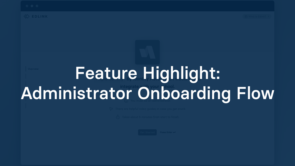 Feature Highlight: Administrator Onboarding Flow