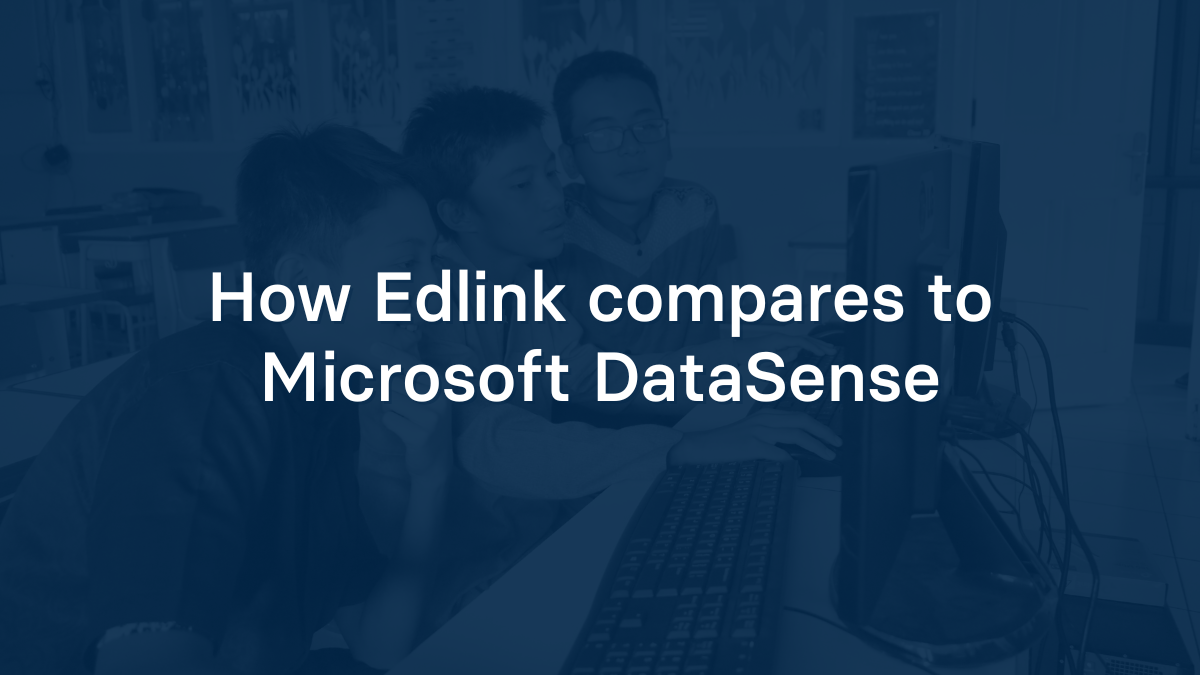 How Edlink compares to Microsoft DataSense