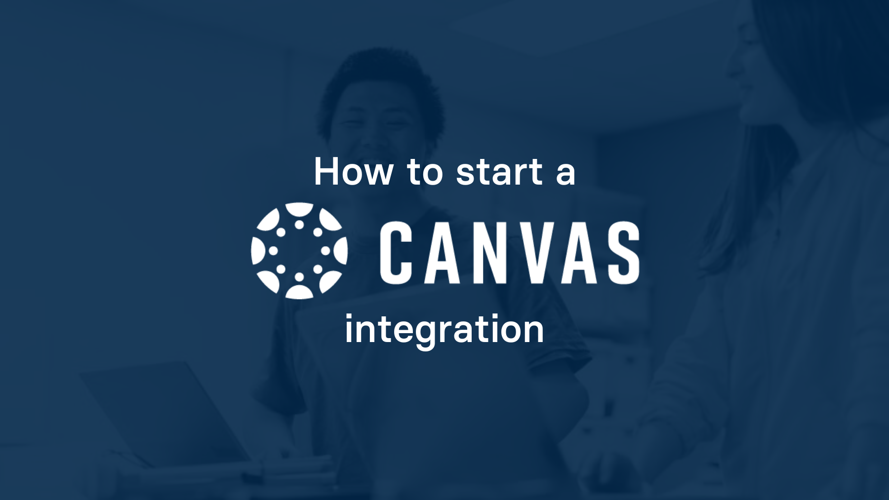 How to start a Canvas integration