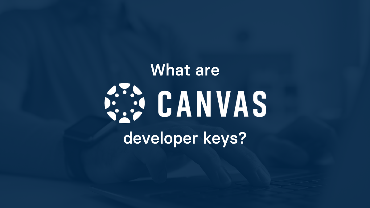 What are Canvas developer keys?