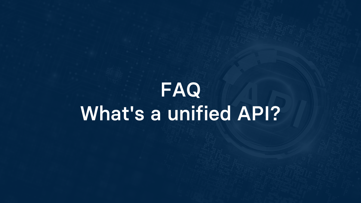 What's a unified API?