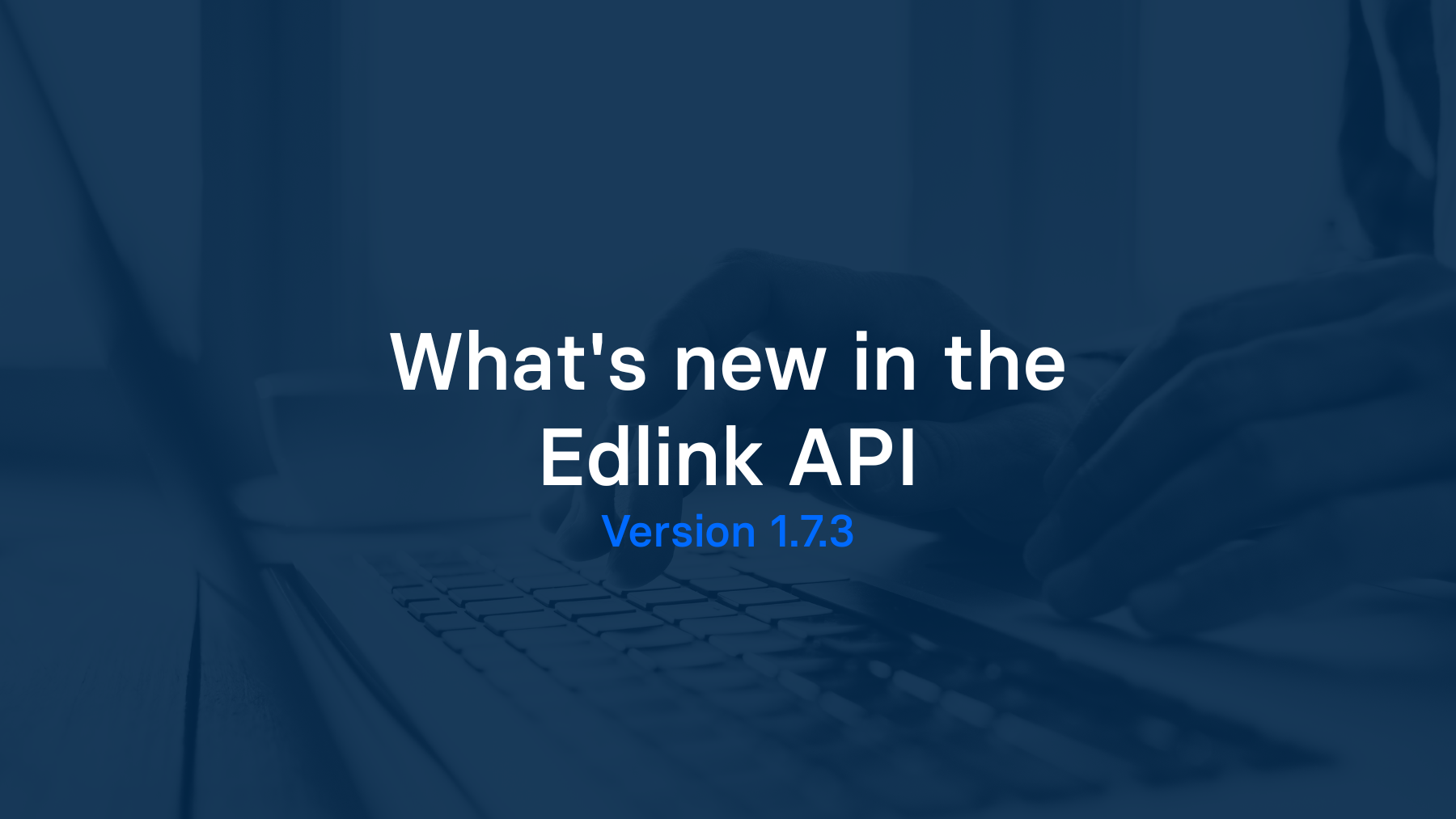 What's new in the Edlink API