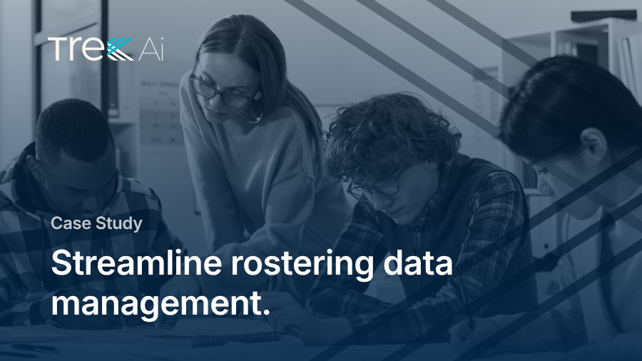 Case Study: TrekAI streamlines rostering data management