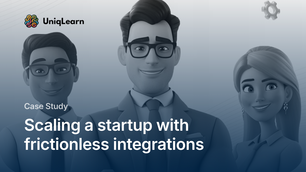 Case Study: UniqLearn scales with frictionless integrations