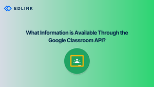 What Info is Available through the Google Classroom API? – Edlink