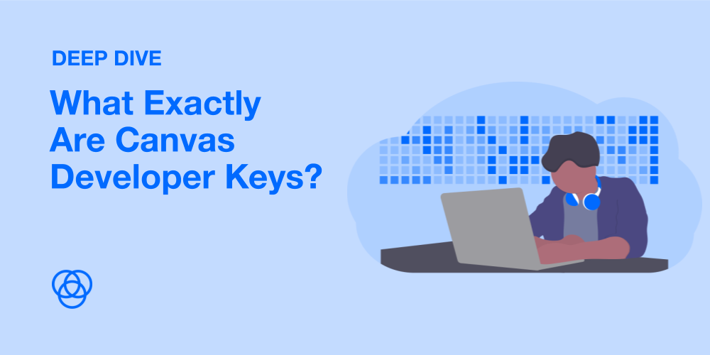 What Exactly Are Canvas Developer Keys?