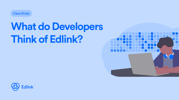 Wondering what developers really think of Edlink?