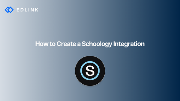 How to Create a Schoology Integration