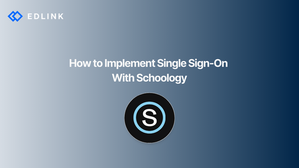 How to Implement Single Sign-On With Schoology