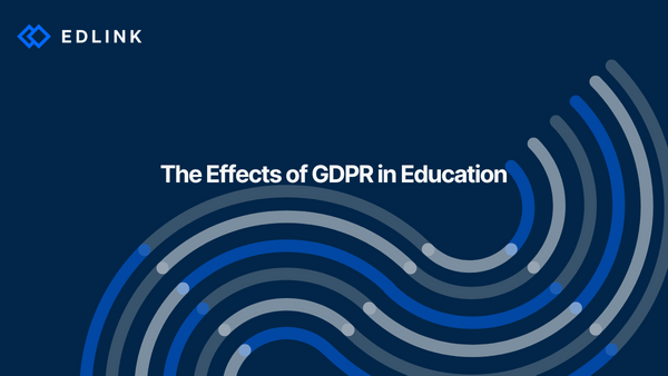 The Effects of GDPR in Education
