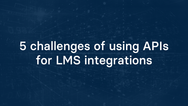 5 challenges of using APIs for LMS integrations