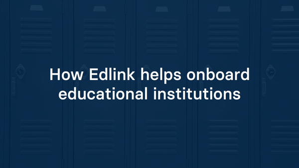 How Edlink helps onboard educational institutions