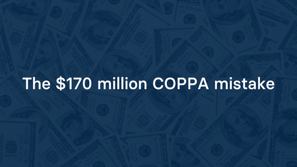The $170 million COPPA mistake