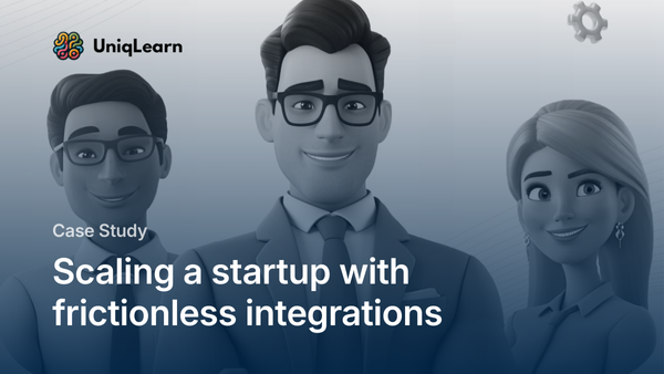 Case Study: UniqLearn scales with frictionless integrations